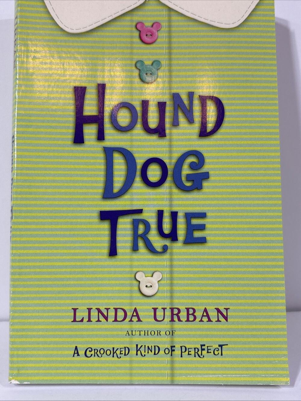 Hound Dog True, Linda Urban : Trade Book Grade 5 by Hmh Hmh (2012, Trade...